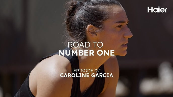 Caroline Garcia in Haier's Road to Number One documentary